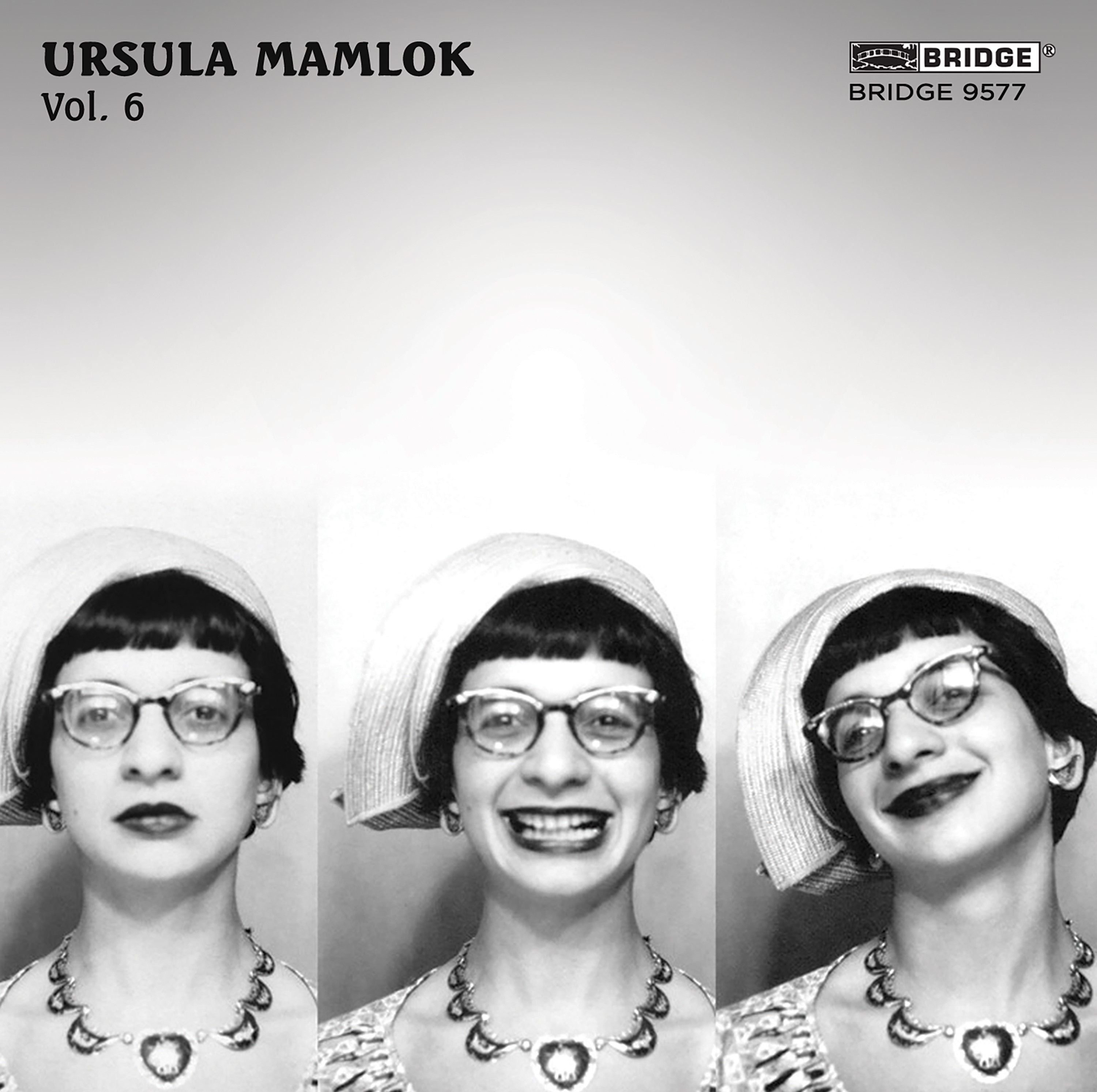Ursula Mamlok - Volume 6