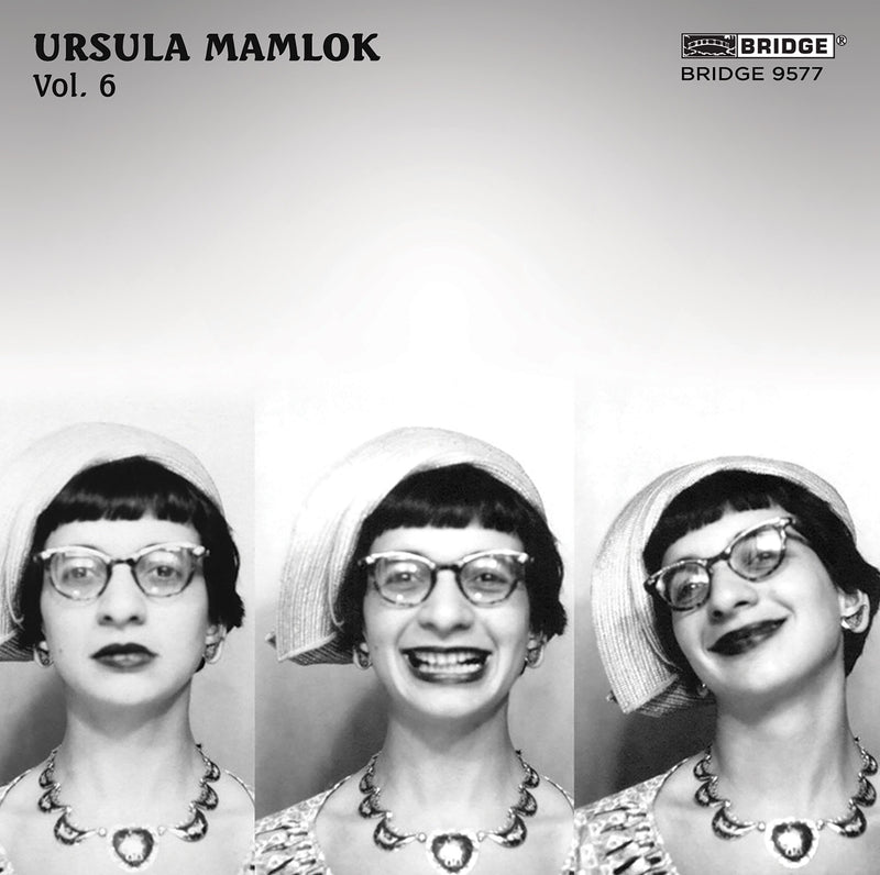 Ursula Mamlok - Volume 6