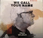 We Call Your Name