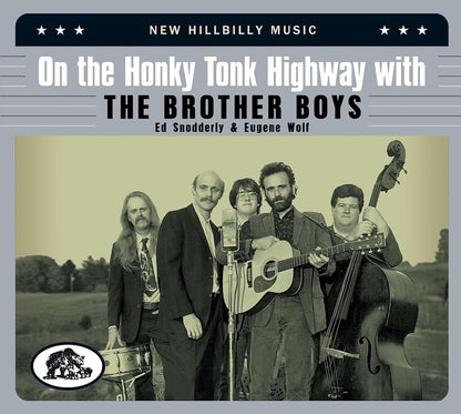 On the Honky Tonk Highway With the Brother Boys