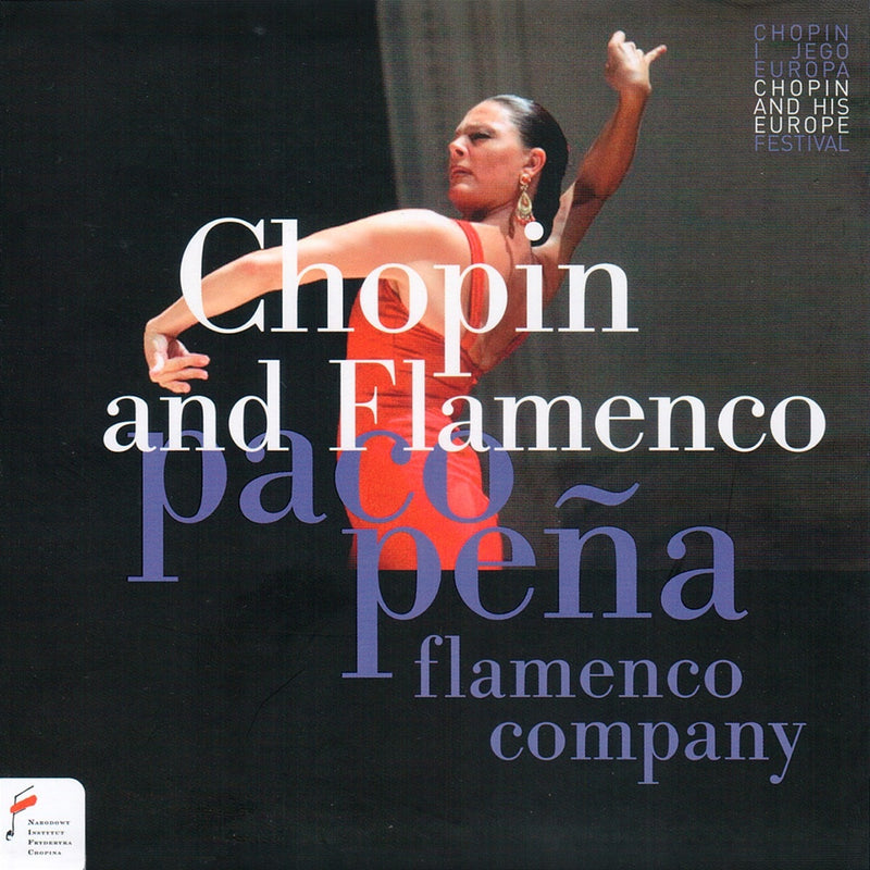Paco Peña Flamenco Company: Chopin and Flamenco