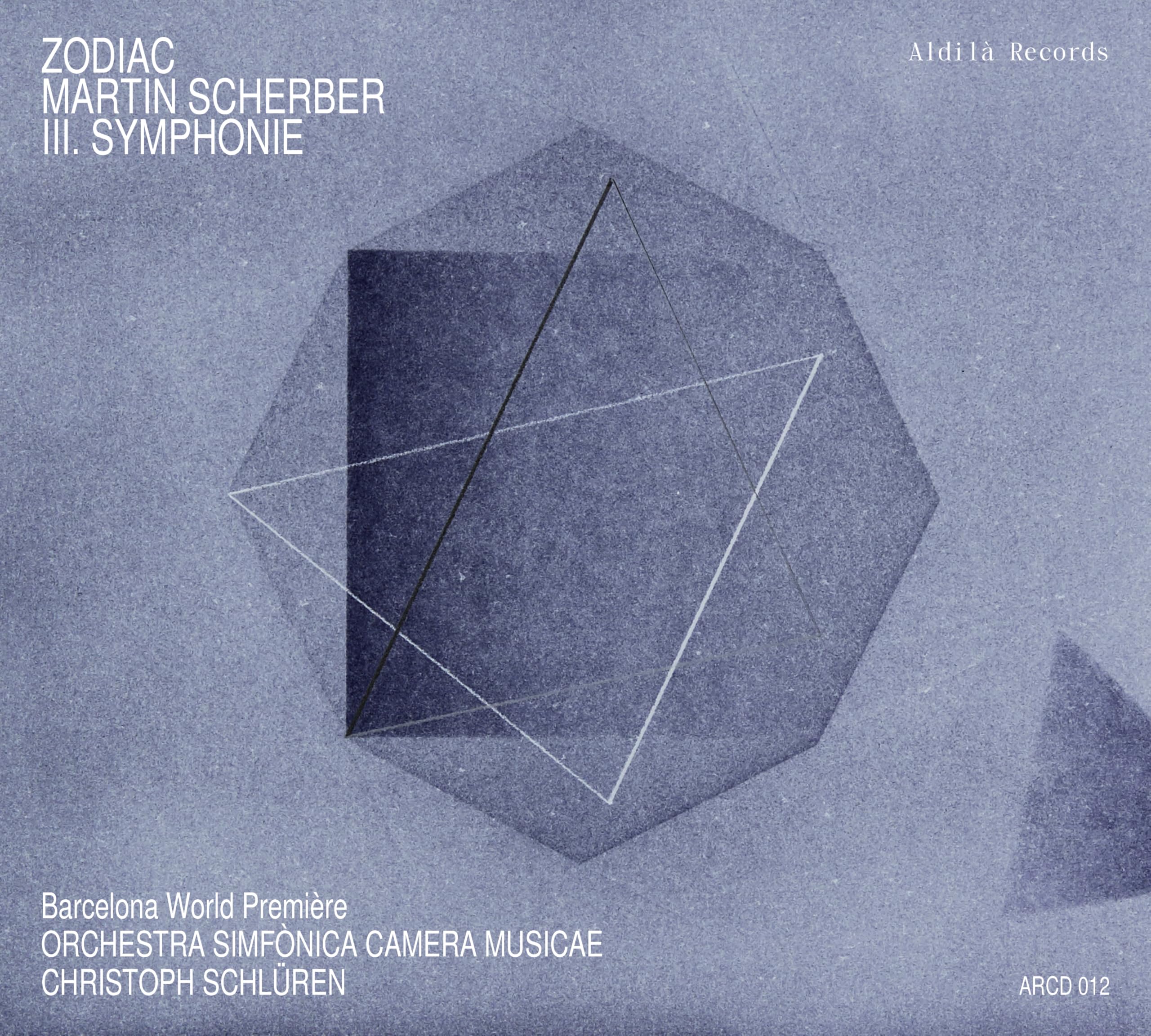 Zodiac - Scherber: III. Symphonie
