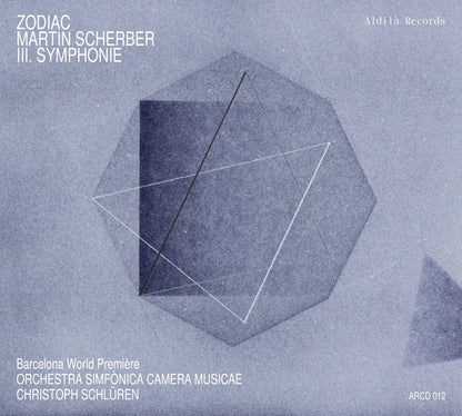 Zodiac - Scherber: III. Symphonie