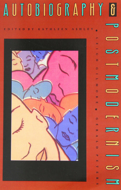 Autobiography and Postmodernism