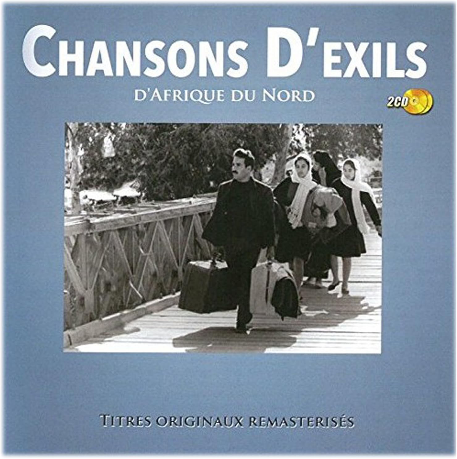 Chansons D'exils D'afrique Du Nord Various Artsists