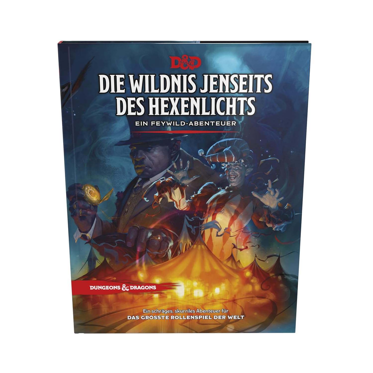 Dungeons & Dragons Die Wildnis jenseits des Hexenlichts: EIN Feywild Abenteuer Abenteuerbuch (Deutsche Version