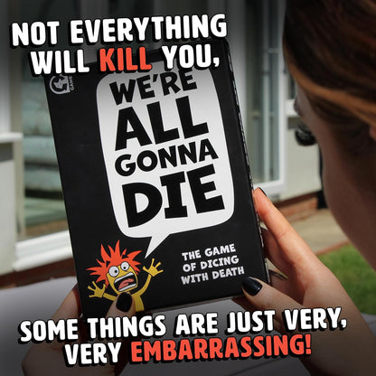 Ginger Fox We're All Gonna Die Hilarious Party Game for Adults - The Card Game of Dicing with Death – Great for Big Group Gatherings and Single Player Fun - 1+ Players, Age 16+