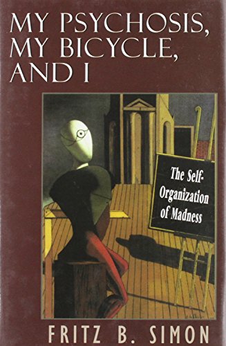 My Psychosis, My Bicycle, and I