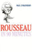 Rousseau in 90 Minutes