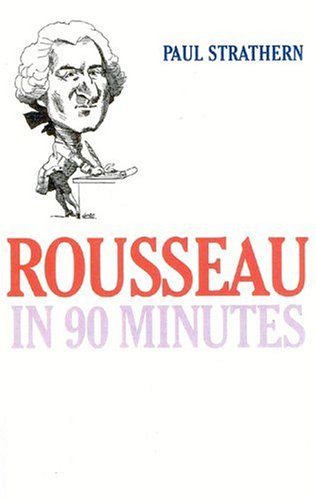 Rousseau in 90 Minutes