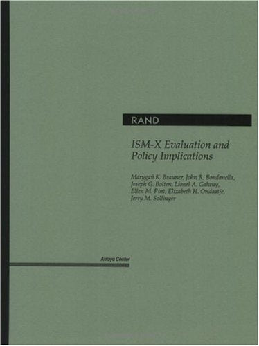 Ism-X Evaluation and Policy Implications