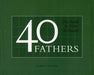 40 Fathers