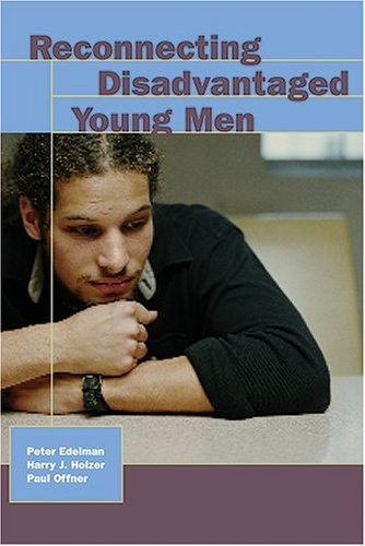 Reconnecting Disadvantaged Young Men