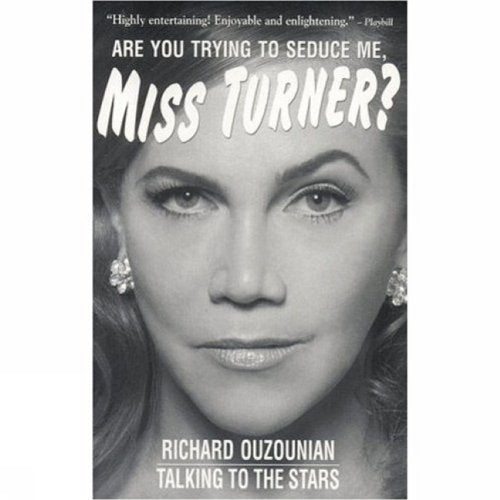 Are You Trying to Seduce Me, Miss Turner?