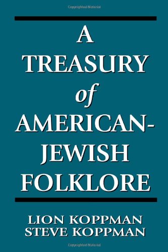 A Treasury of American-Jewish Folklore