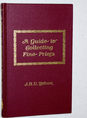 A Guide to Collecting Fine Prints