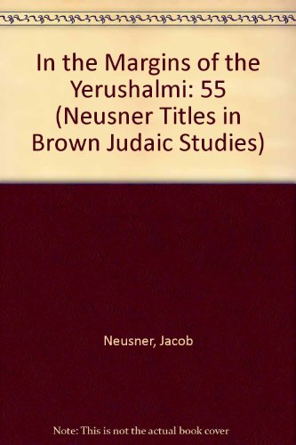 In the Margins of the Yerushalmi