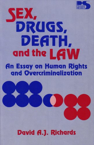 Sex, Drugs, Death, and the Law