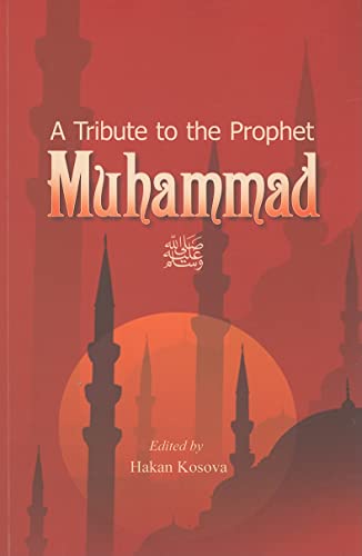 A Tribute to the Prophet Muhammad