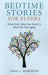 Bedtime Stories for Elders – What Fairy Tales Can Teach Us About the New Aging
