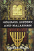 Holidays, History, and Halakhah