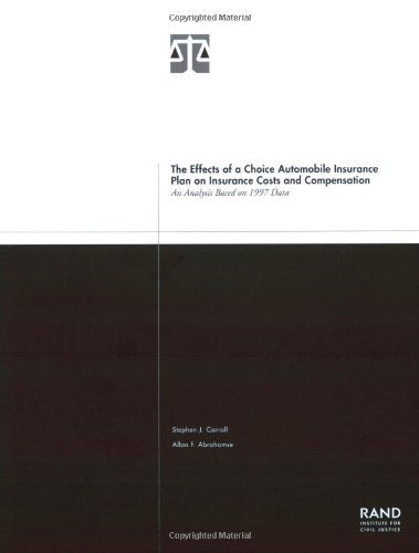 The Effects of a Choice Automobile Insurance Plan on Insurance Costs and Compensation