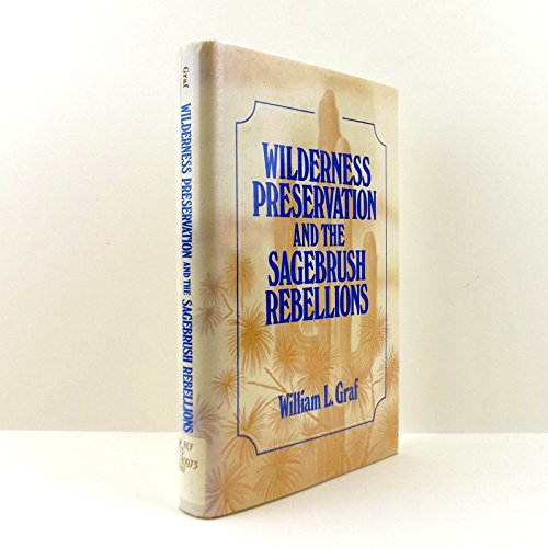 Wilderness Preservation and the Sagebrush Rebellions