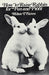 How to Raise Rabbits for Fun and Profit