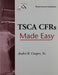 TSCA CFRs Made Easy