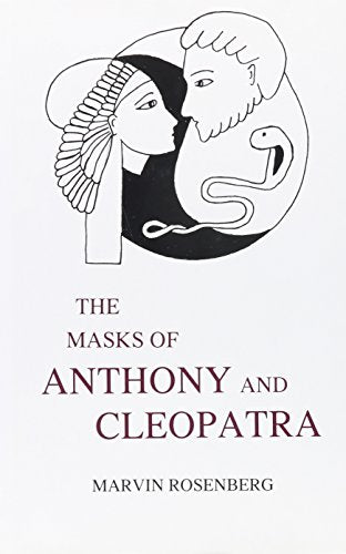 The Masks of Anthony And Cleopatra