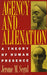 Agency and Alienation