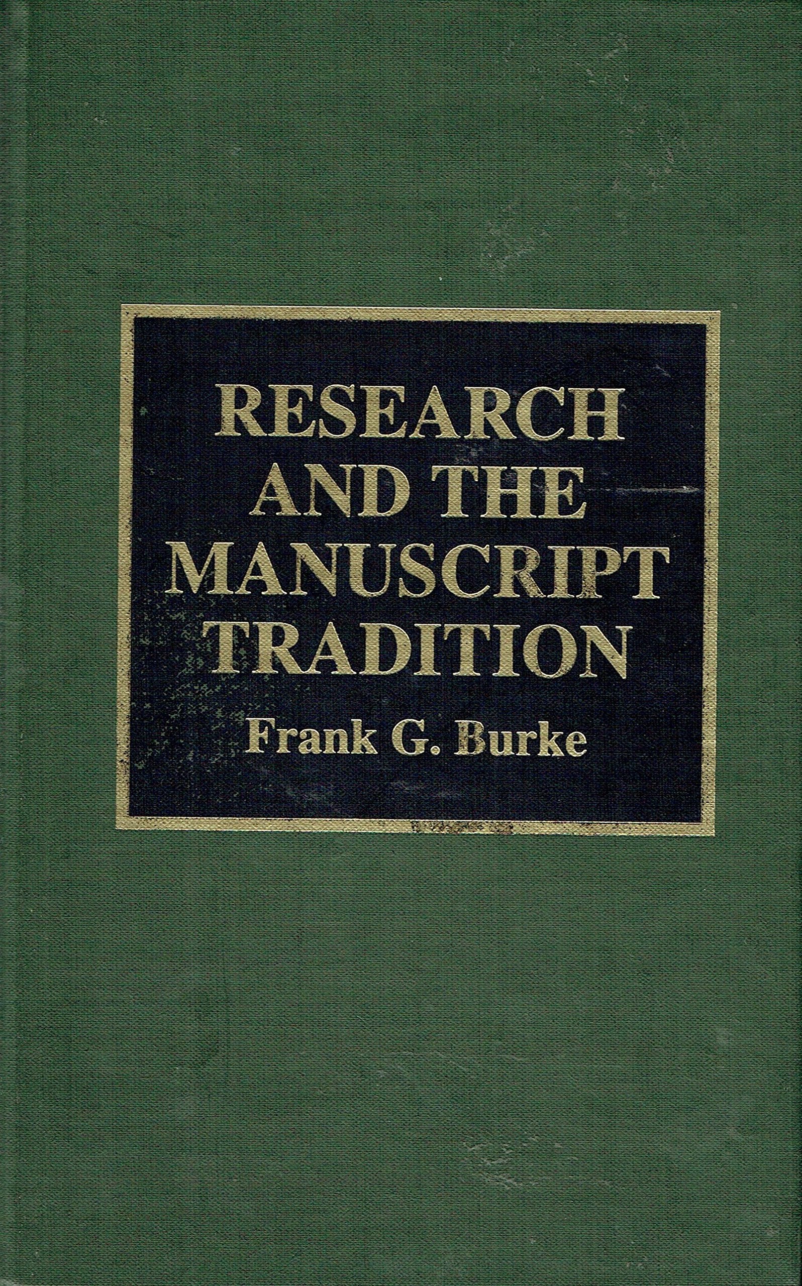 Research and the Manuscript Tradition