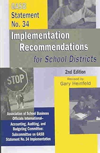 GASB Statement No. 34 Implementation Recommendations for School Districts