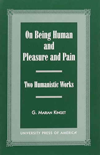 On Being Human and Pleasure and Pain