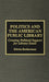Politics and the American Public Library
