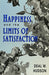 Happiness and the Limits of Satisfaction