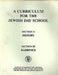 A Curriculum for the Jewish Day School History Section 2 and Rabbinics Section 3