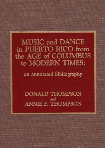 Music and Dance in Puerto Rico from the Age of Columbus to Modern Times
