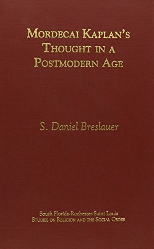 Mordecai Kaplan's Thought in a Postmodern Age