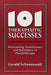 101 Therapeutic Successes