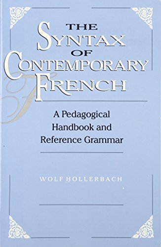 The Syntax of Contemporary French