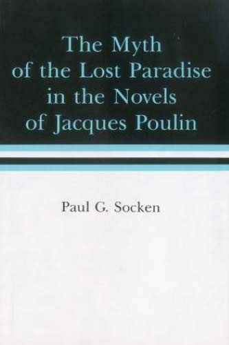 Myth Of The Lost Paradise in the Novels of Jacques Poulin