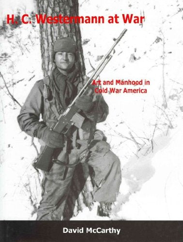 H.C. Westermann at War