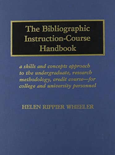 The Bibliographic Instruction-Course Handbook