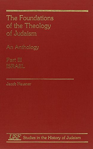 The Foundations of the Theology of Judaism: An Anthology