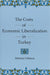 The Costs Of Economic Liberalization In Turkey