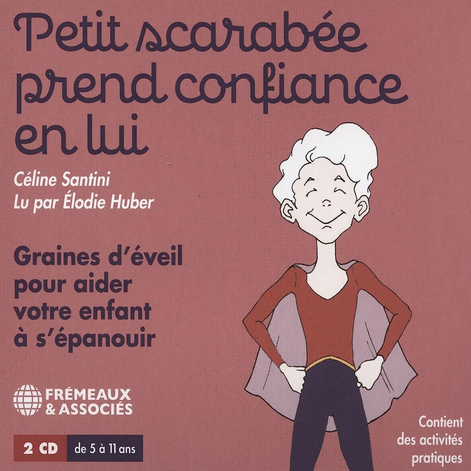 Petit Scarabée Prend Confiance En Lui: Graines D'éveil Pour Aider Votre Enfant À S'épanouir