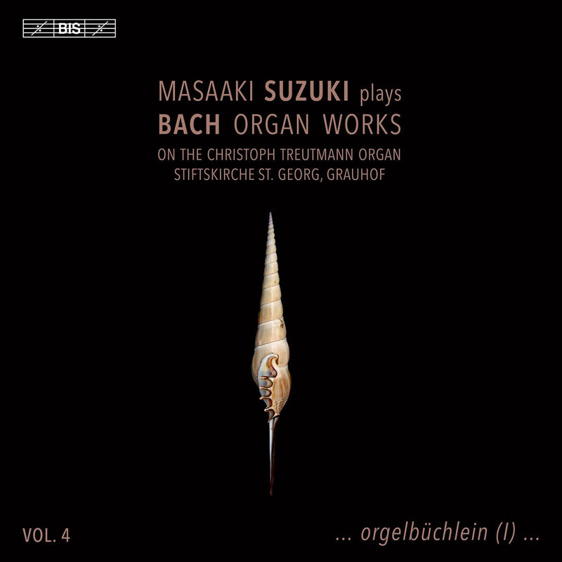 Masaaki Suzuki Plays Bach Organ Works: On the Christoph Treutmann Organ, Stiftskirche St. Georg, Grauhof - Volume 4