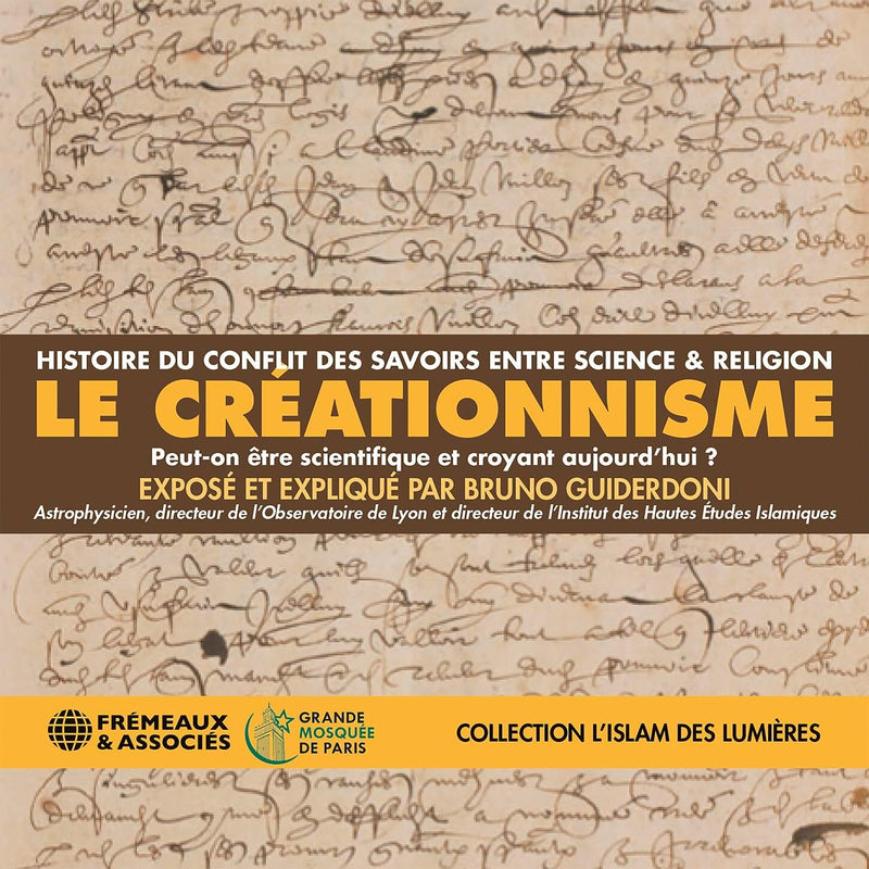 Le Créationnisme: Peut-on Être Scientifique Et Croyant Aujourd'hui ?