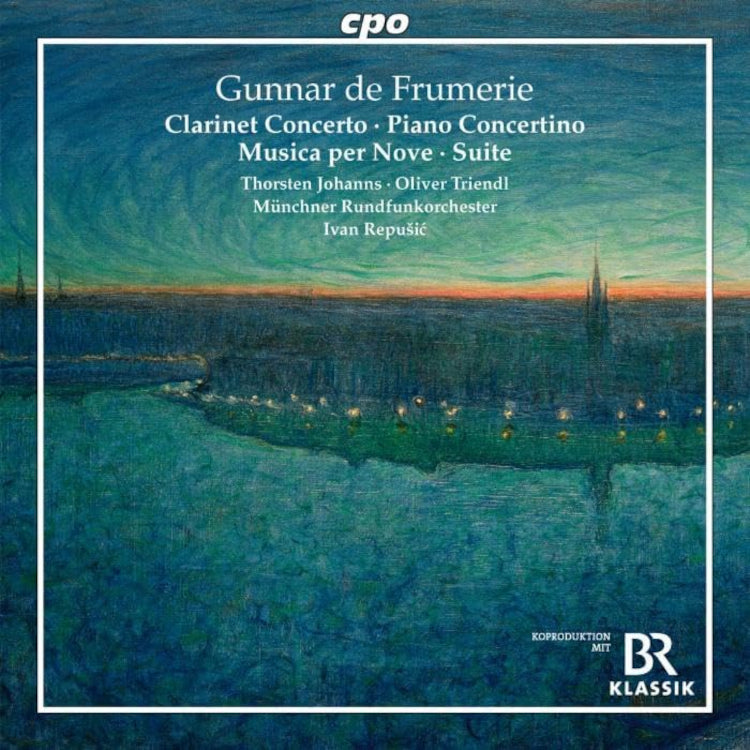 Gunnar De Frumerie: Clarinet Concerto/Piano Concertino/...